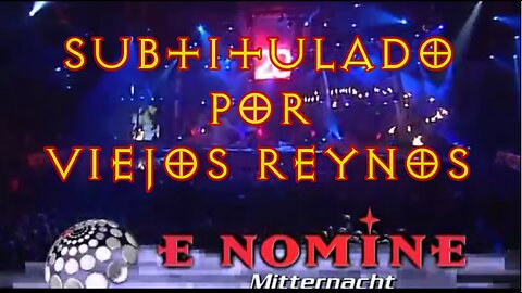 E-NOMINE - Mitternacht (Subtítulos español-latín-alemán) Live 2001