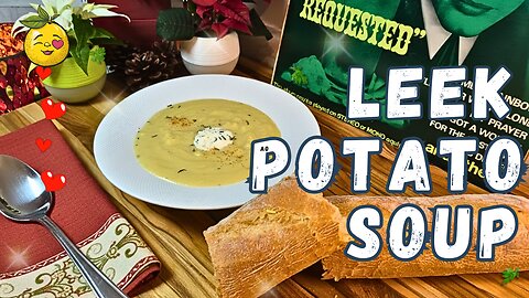 THE BEST LEEK & POTATO SOUP! 🥣 (EASY RECIPE)