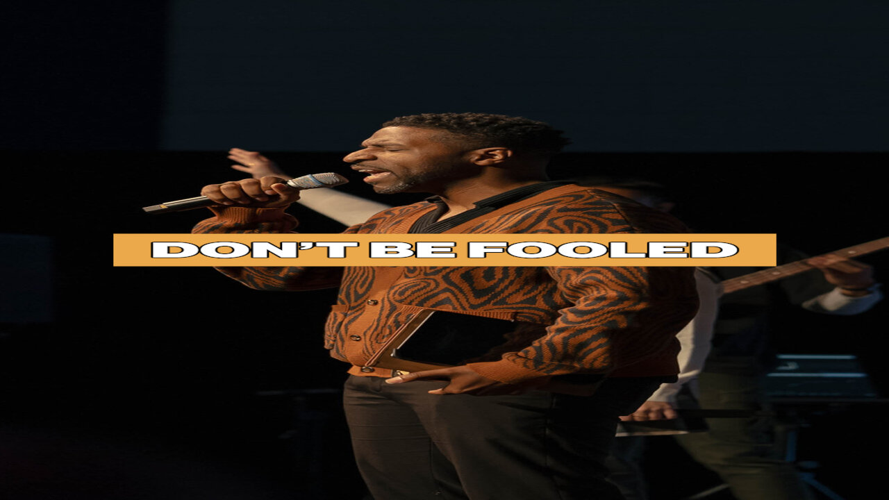 Don't Be Fooled