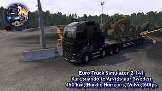 Euro Truck Simulator 2-141, Karesuando to Arvidsjaur Sweden, 450 km, Nordic Horizons, Volvo, 60fps