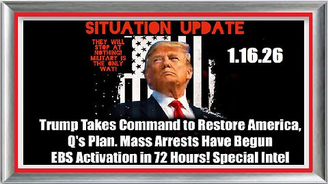 SITUATION UPDATE FEATURING RESTORED REPUBLIC 1.16.26