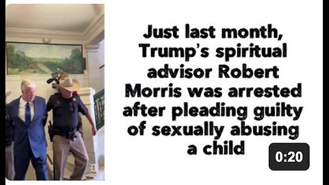 Just last month, Trump’s spiritual advisor Robert Morris was arrested after pleading guilty of sexually abusing a child