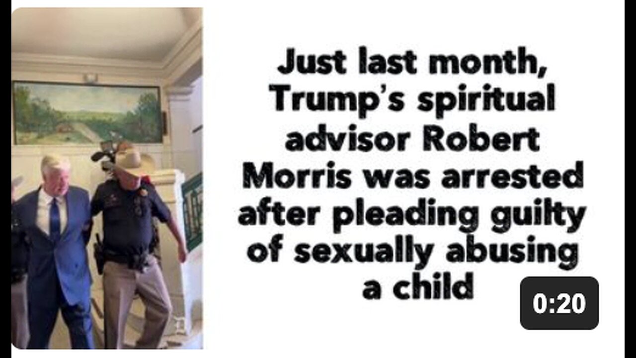 Just last month, Trump’s spiritual advisor Robert Morris was arrested after pleading guilty of sexually abusing a child