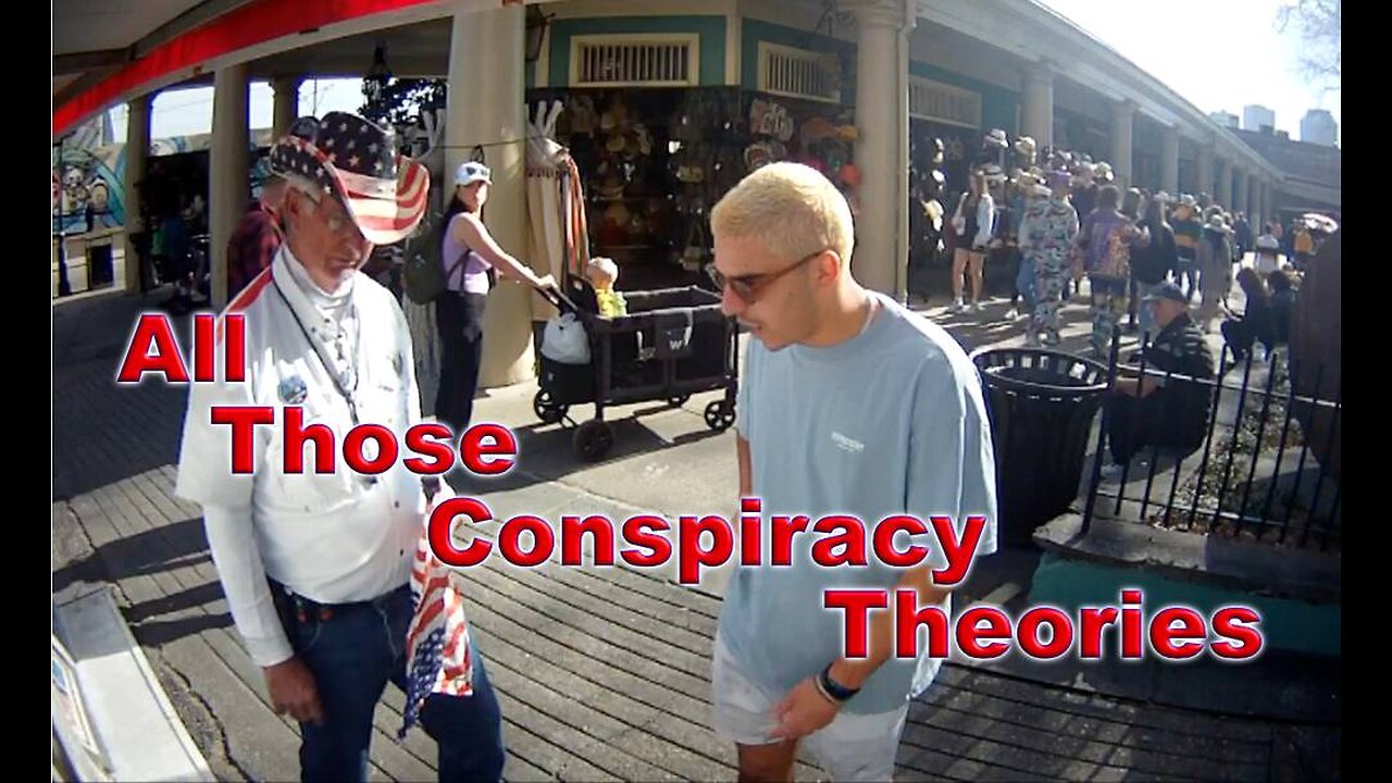 All Those Conspiracy Theories