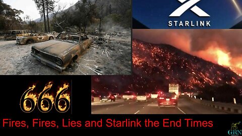 Episode 44 Fires Fires and Lies, Starlink, End Times