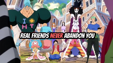 Real Friends Never Abandon You
