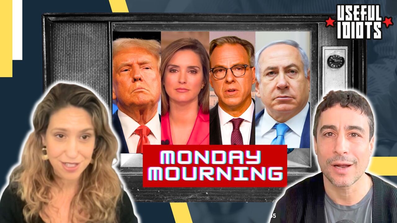 Useful Idiots Monday Mourning with Aaron Maté and Katie Halper