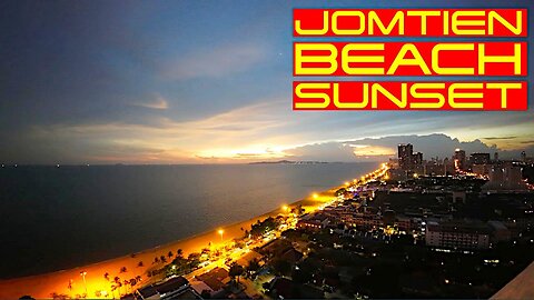 Ray Roamed To Jomtien Beach | Sunset Time-Lapse | Jomtien | Thailand 🇹🇭
