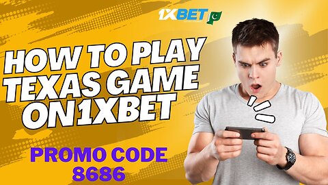 How to play Texas game on 1xbet...???