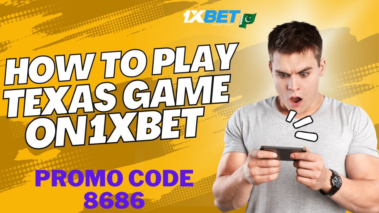 How to play Texas game on 1xbet...???