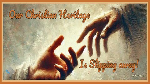 David J. Smith - 1245 - Our Christian Heritage Is Slipping away!