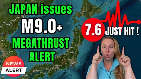 PANIC AND FEAR ! Japan issues M9+ Megathrust Earthquake ALERT after M7.6 Earthquake today !