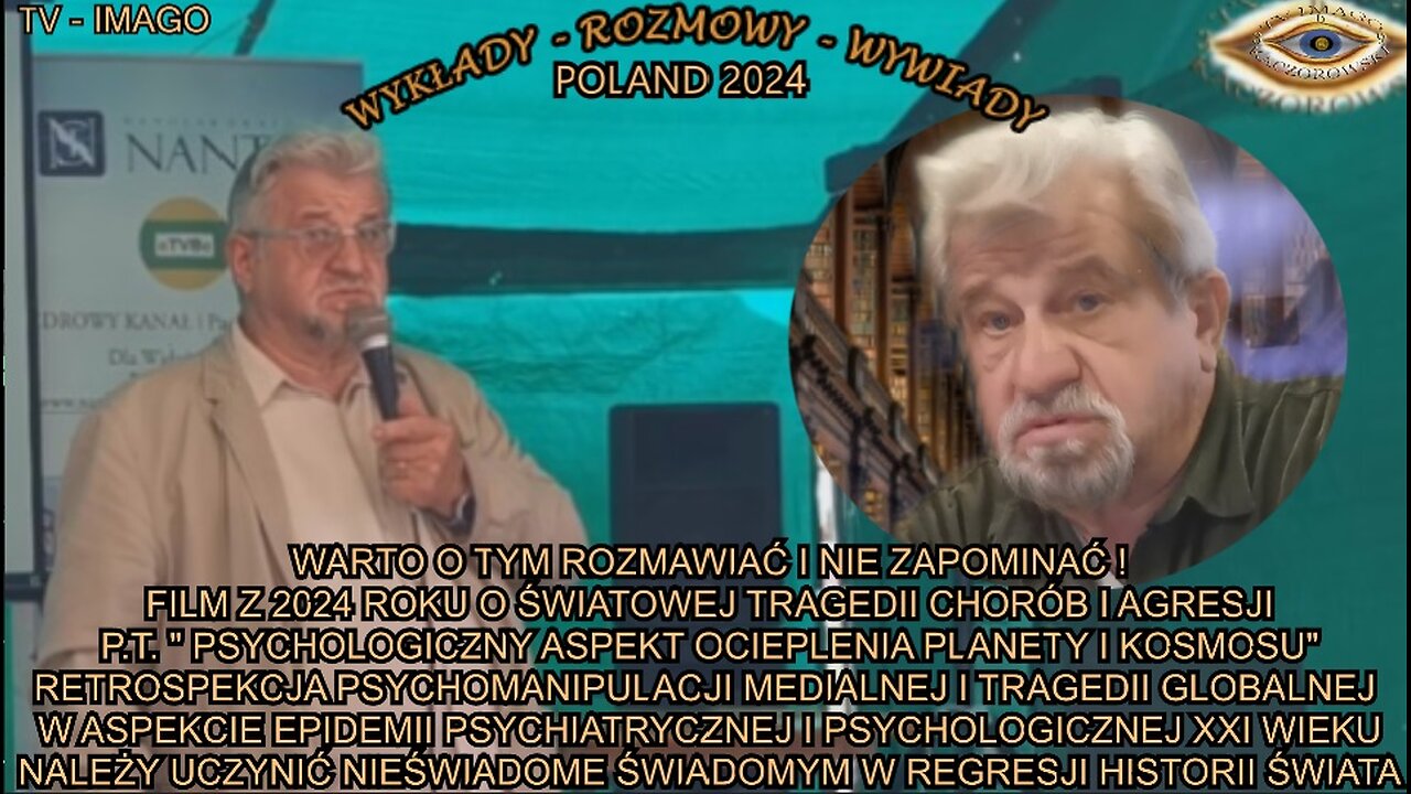 PSYCHOLOGICZNY ASPEKT OCIEPLENIA PLANETY I KOSMOSU'' FILM Z 2024 ROKU O SWIATOWEJ TRAGEDII CHORÓB I AGRESJI.