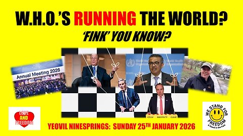 'W.H.O.'s running the WORLD?