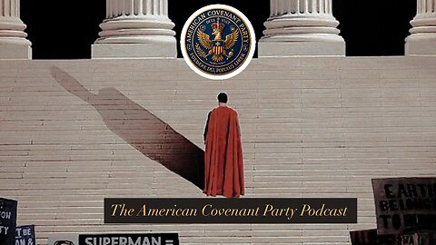 The American Covenant Party Podcast | Ep 16: The Light Must Break Through the Veil