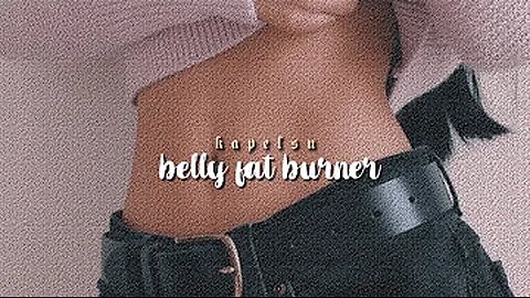 ★ extreme belly fat burner [forced subliminal]