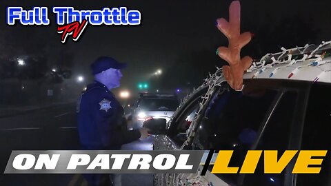 On Patrol Live! (2 EPISODE STREAM AGAIN!)