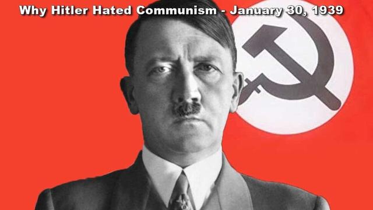 Why Hitler Hated Communism - January 30, 1939 (Speech In English)
