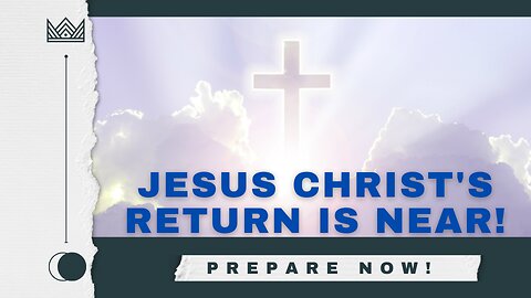 PREPARE NOW! Christ's Return is Near! - Ps. Robin Hancox