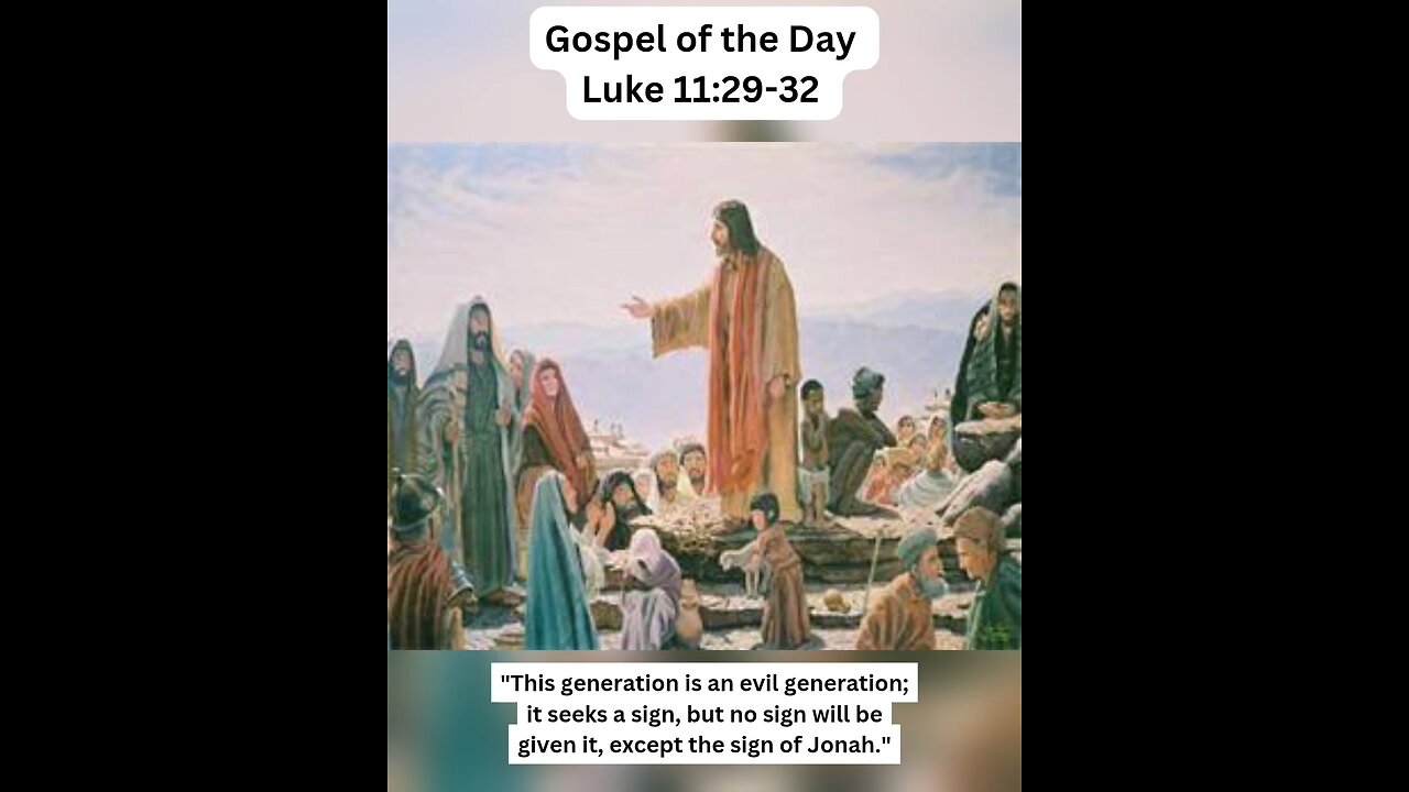 Gospel of the Day Luke 11:29-32