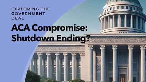 Trump's ACA Compromise: Government Shutdown Ending?