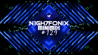 N1GH7FONIX MiniMix #129