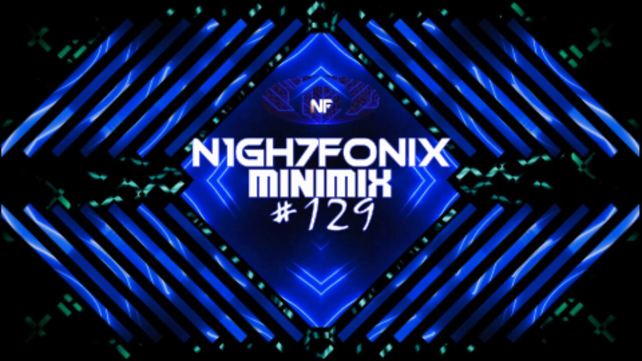 N1GH7FONIX MiniMix #129