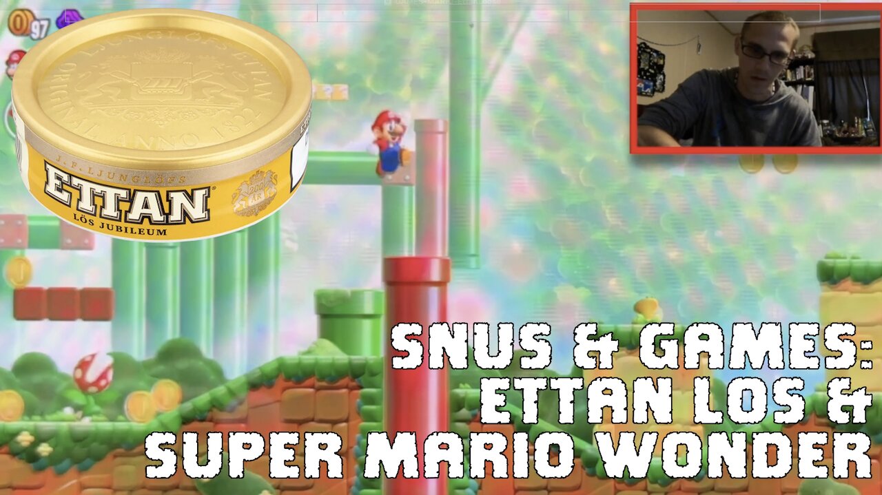 Snus & Games #6: Ettan Lös & Super Mario Wonder