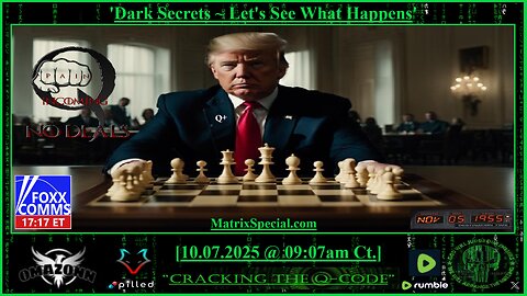 "CRACKING THE Q-CODE" ~ 'Dark Secrets ~ Let's See What Happens'