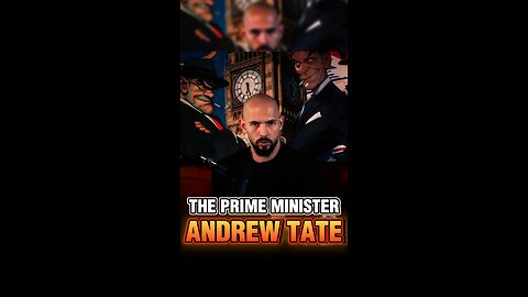 PRIME MINISTER ANDREW TATE