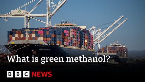 What is green methanol? | BBC News