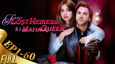 From lost heriess to Mafia Queen