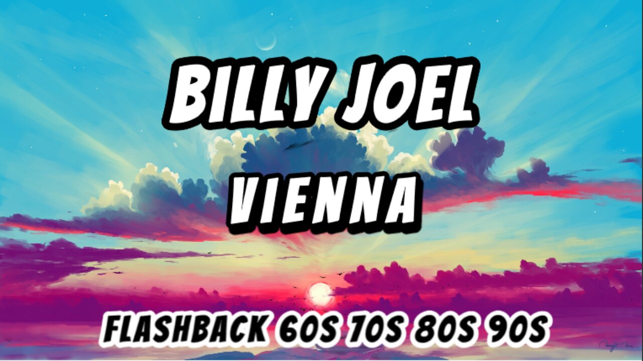 Billy Joel - Vienna Lyrics