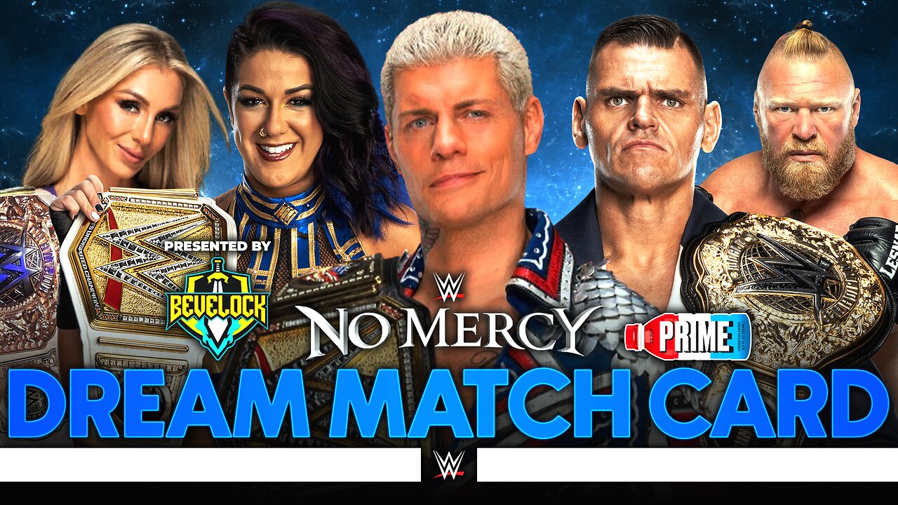 WWE No Mercy 2025 - Dream Match Card | Bevelock