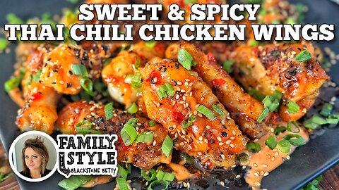Sweet & Spicy Thai Chili Chicken Wings on the Blackstone Griddle