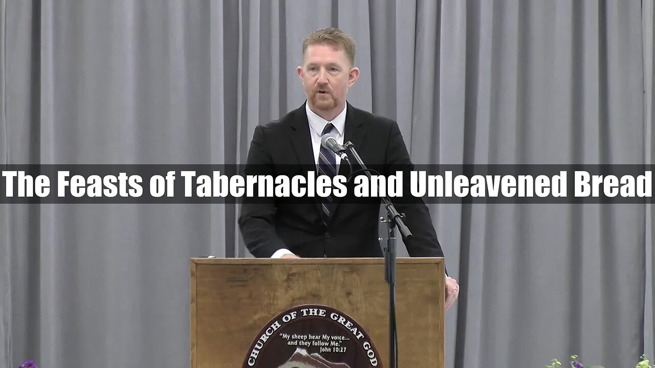 The Feasts of Tabernacles and Unleavened Bread