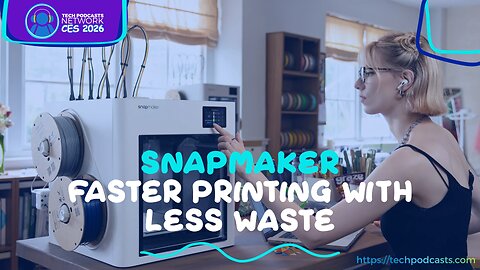 Say Goodbye to Waste: How Snapmaker is Redefining Desktop Fabrication @ CES 2026
