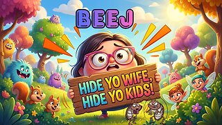 Beej: "Stage 5 Clinger!! Hide yo wife, Hide Yo Kids!" 🤔