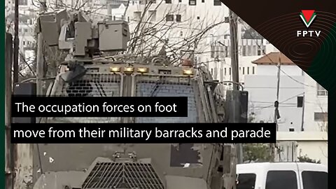 The occupation forces on foot move from their military barracks and parade