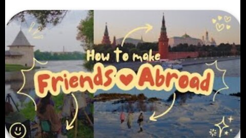 How to make Friends Abroad