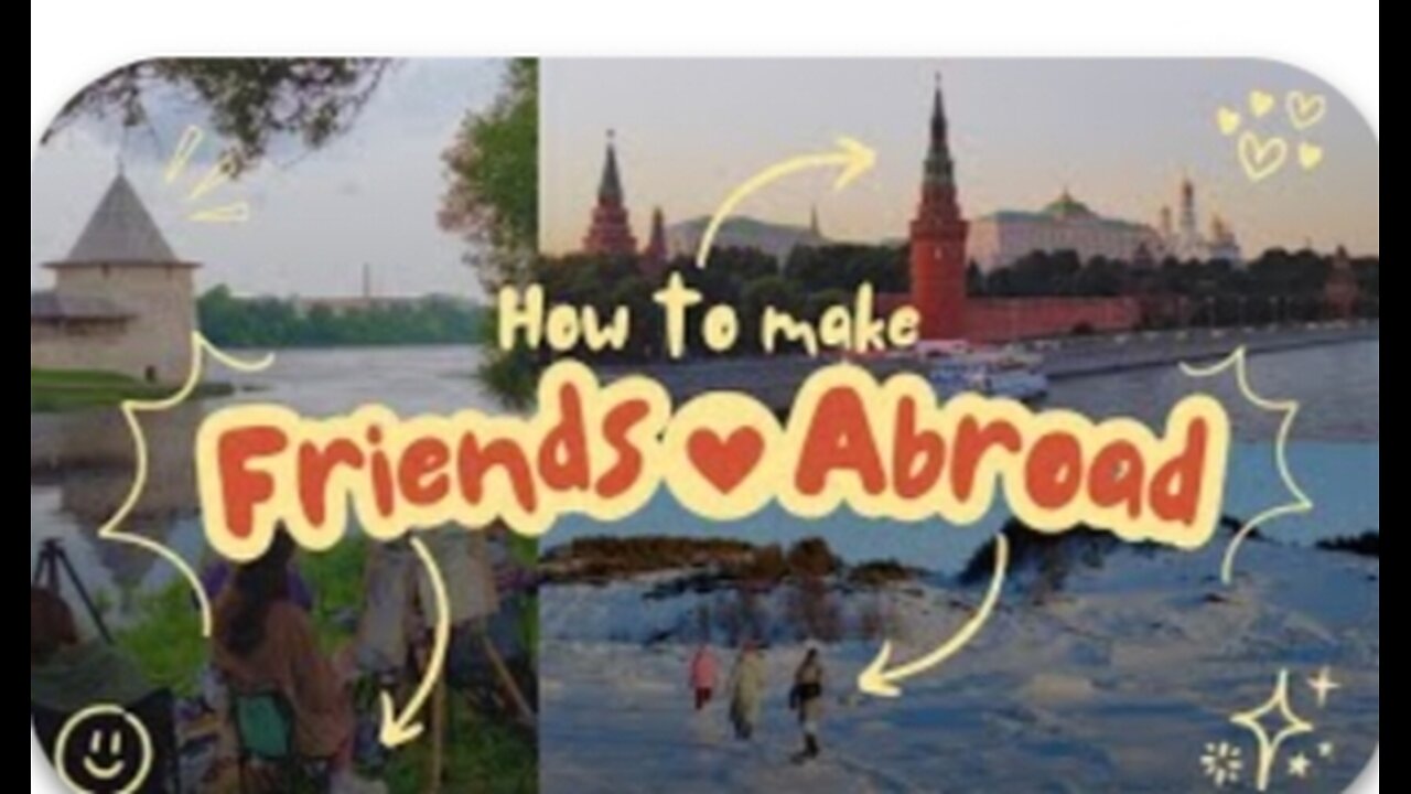 How to make Friends Abroad