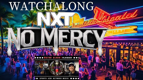 Watch Along | WWE No Mercy 2025 Premium Live Event | SPORTS JEDI NETWORK MEDIA Live