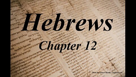 Hebrews Chapter 12 | KJV