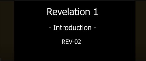 REV-02 Revelation 1 - Introduction