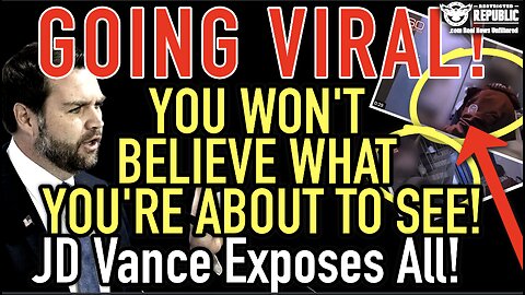 GOING VIRAL! You Won’t Believe What You’re About To See! JD Vance Exposes All!