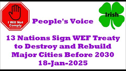 13 Nations Sign WEF Treaty to Destroy and Rebuild Major Cities Before 2030 18-Jan-2025