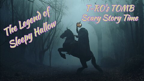 The Legend of Sleepy Hallow (Halloween Scary Story Time)