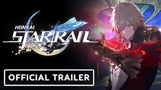 Honkai: Star Rail - Official Version 3.1 Trailer