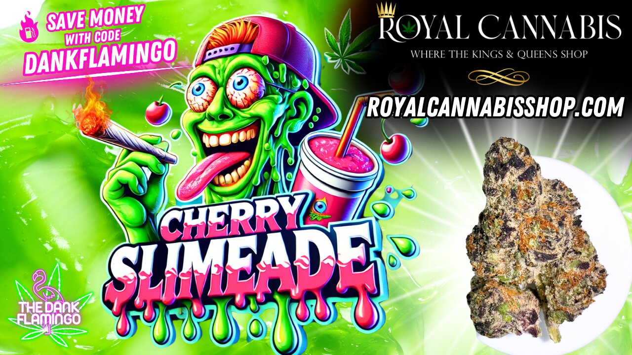 Trying Cherry Slimeade from Royal Cannabis! The Dank Flamingo Review!!