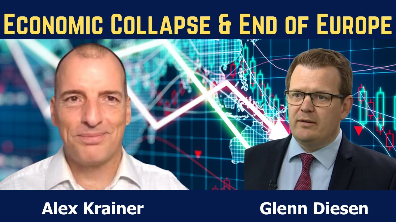 Alex Krainer: Economic Collapse & the End of Europe